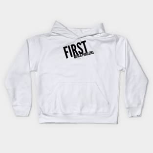 first world problems Kids Hoodie